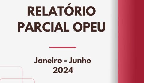 Relatório OPEU - Janeiro-Junho 2024