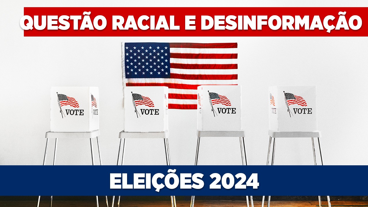 Diálogos INEU – Panorama das eleições 2024: questão racial e desinformação