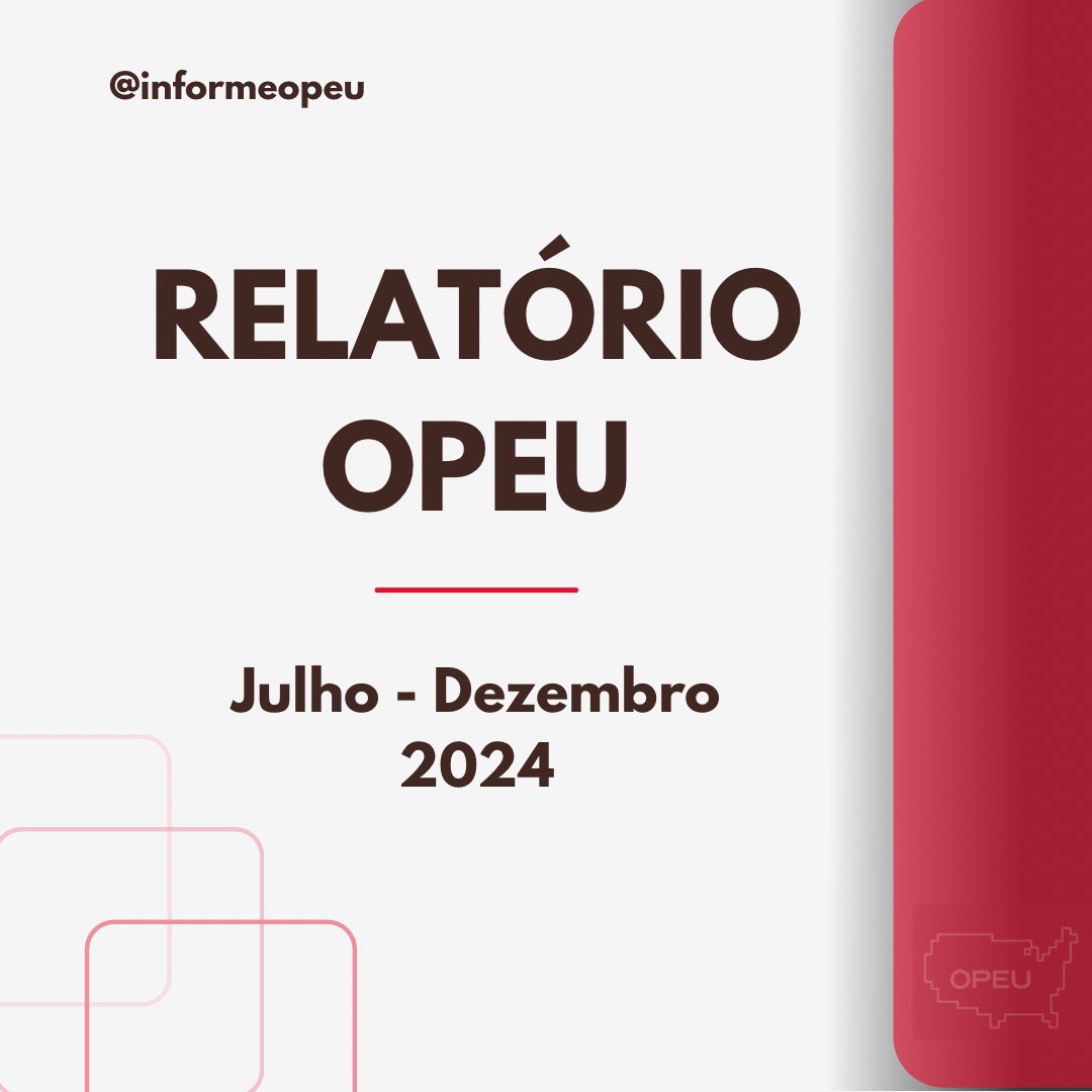 Relatório OPEU – Julho-Dezembro 2024